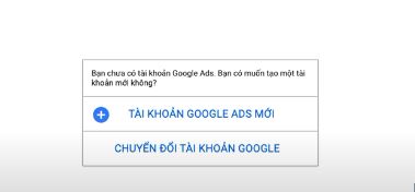 tao tai khoan google ads moi tạo tài khoản google ads